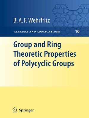 cover image of Group and Ring Theoretic Properties of Polycyclic Groups